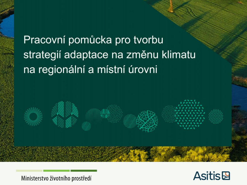 Pracovní pomůcka pro tvorbu strategií adaptace na změnu klimatu na regionální a místní úrovni