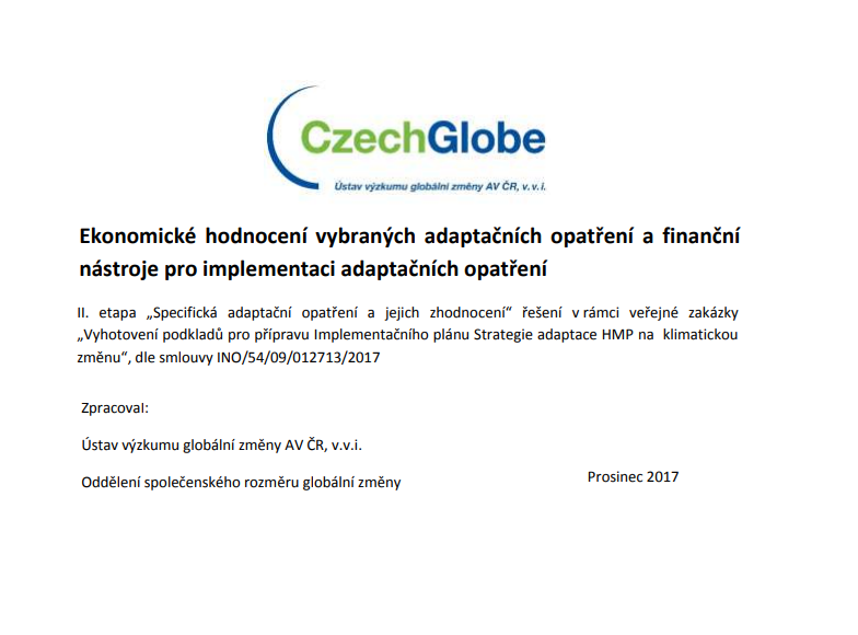 Ekonomické hodnocení vybraných adaptačních opatření a finanční  nástroje pro implementaci adaptačních opatření