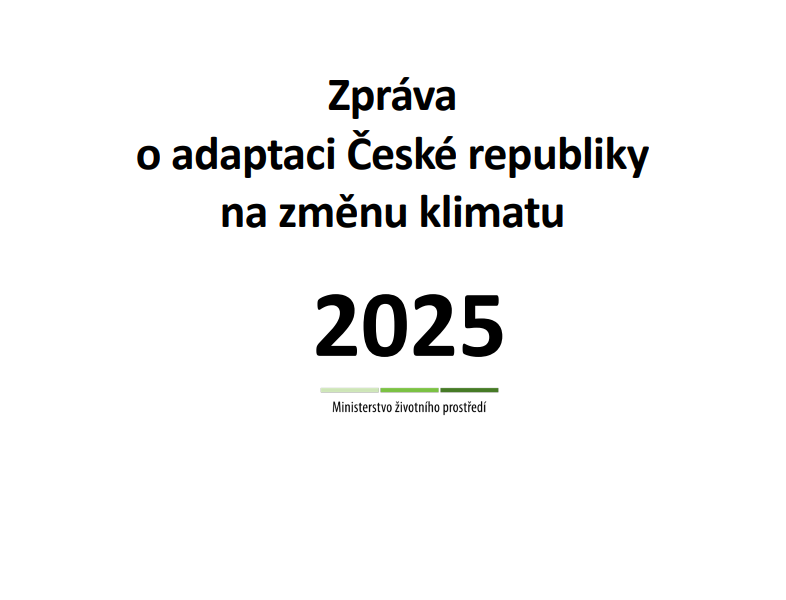 Zpráva o adaptaci České republiky na změnu klimatu 2025