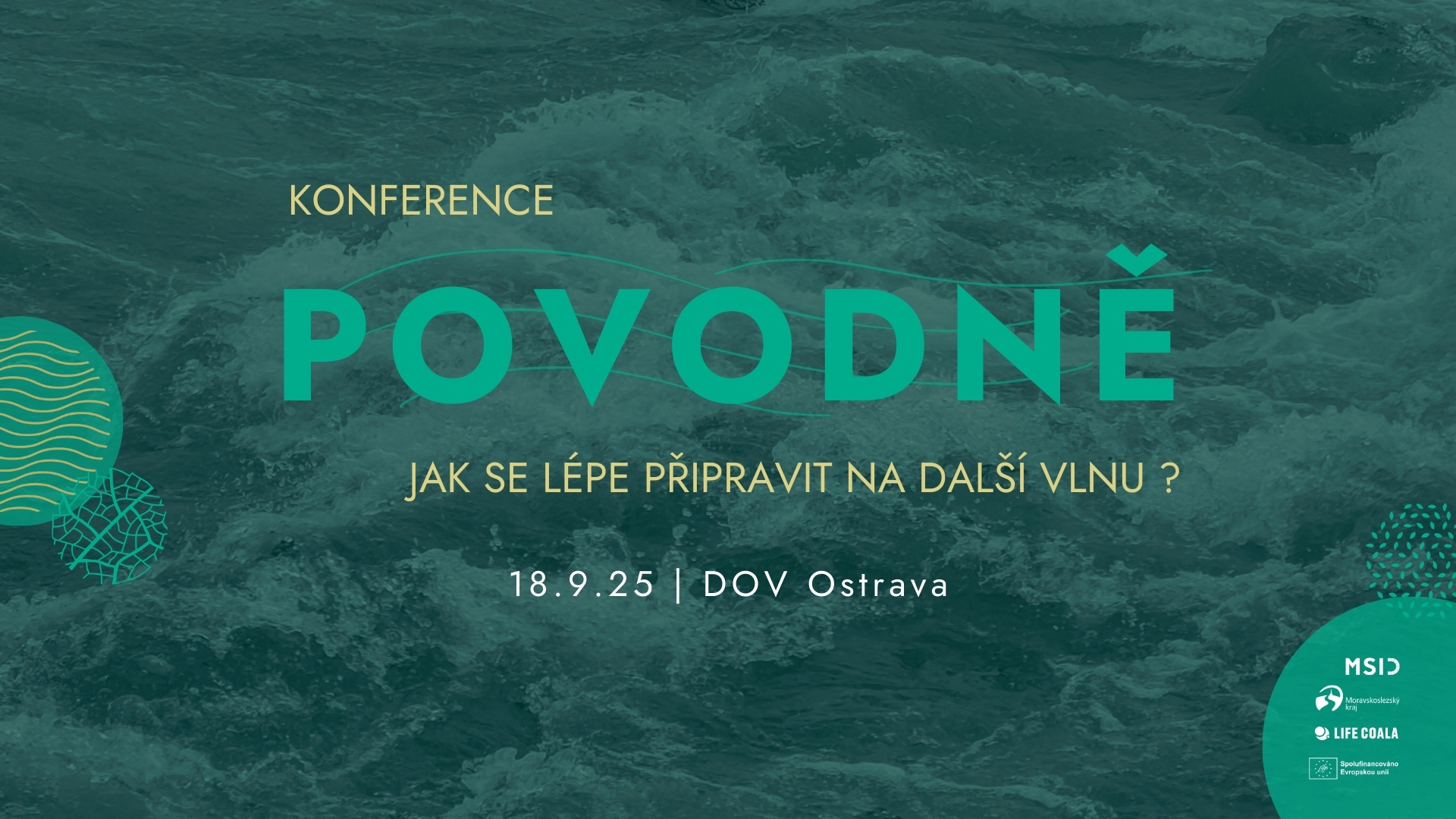 Konference Povodne3 | Konference Povodně 2025: odolnost vůči živlům stojí na vzájemné spolupráci